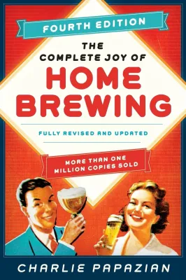 The Complete Joy Of Homebrewing