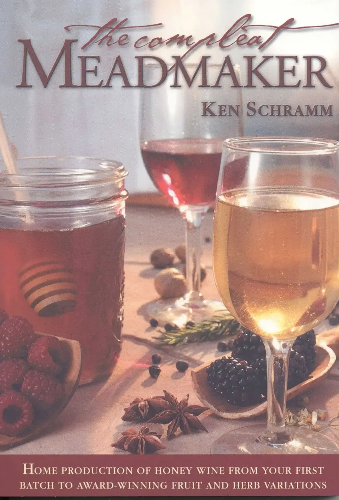 The Compleat Meadmaker - Ken Schramm